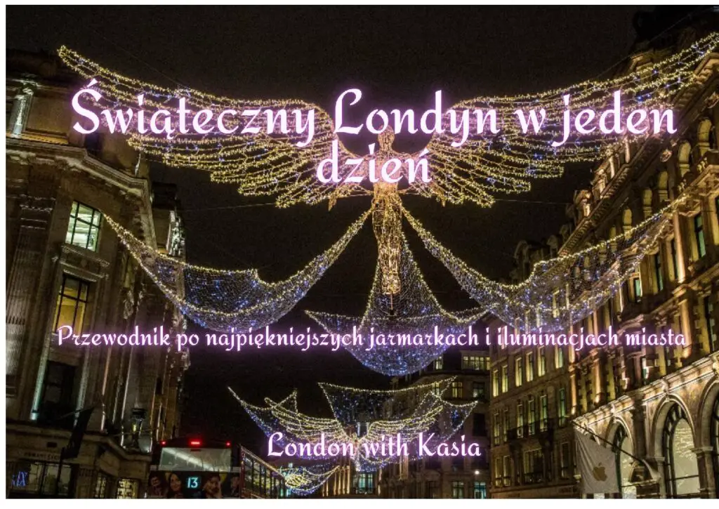 ŚWIĄTECZNY LONDYN W 1 DZIEŃ
